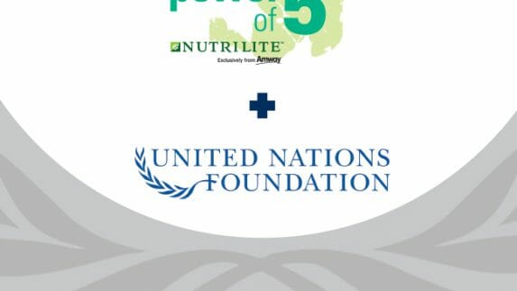 The power of 5 Nutrilite + United Nations Foundation