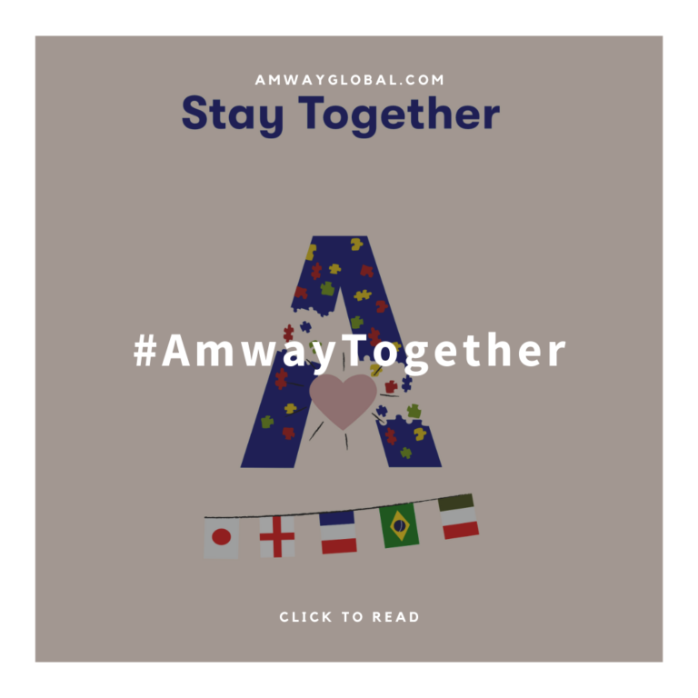 Stay Together #AmwayTogether