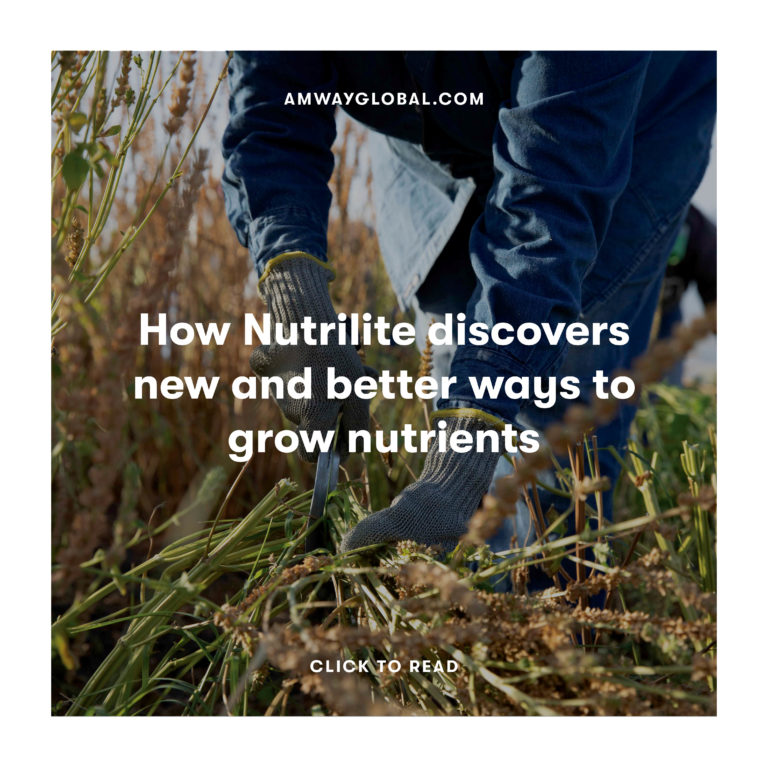How Nutrilite discovers new and better ways to grow nutrients