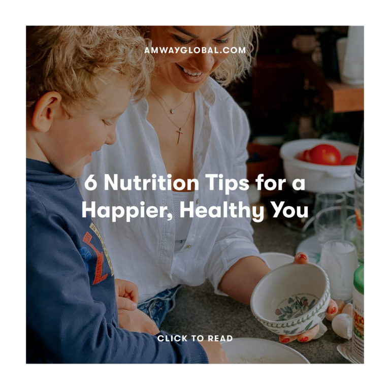 6 Nutrition Tips for a Happier, Healthy You