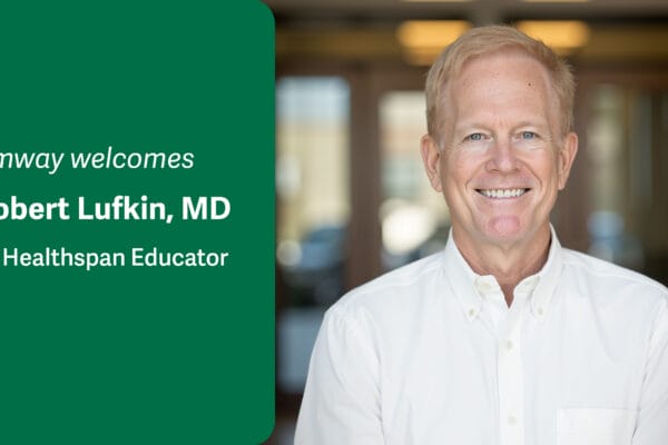 Amway Welcomes Robert Lufkin, MD, as Healthspan Educator